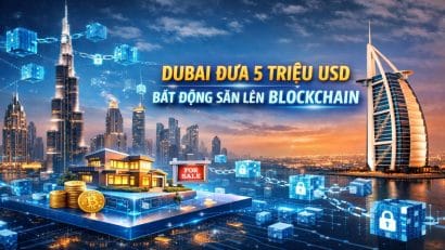 Dubai đưa 5 triệu USD bất động sản lên blockchain