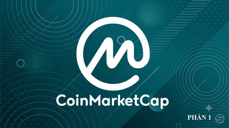 Hướng Dẫn Sử Dụng CoinMarketCap Cơ Bản 2026: Giải Thích Toàn Bộ Trang Chủ Cho Người Mới Bắt Đầu