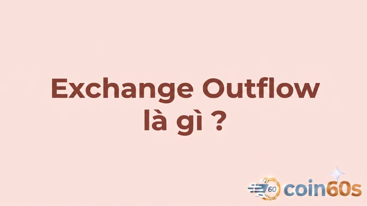 Exchange Outflow là gì?