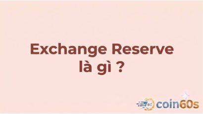 Exchange Reserve là gì? Hướng dẫn phân tích dự trữ trên sàn giao dịch 2026
