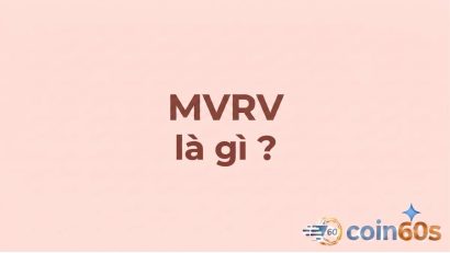 MVRV là gì? Hướng dẫn phân tích tỷ lệ giá trị thị trường trên giá trị thực hiện