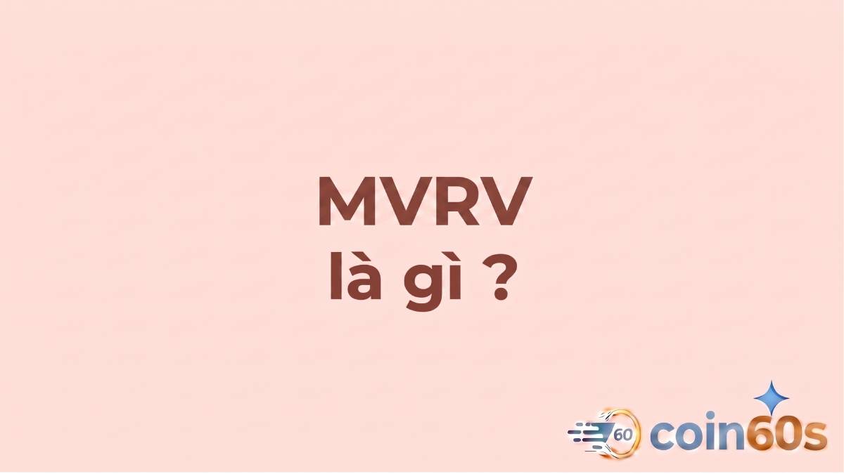 MVRV là gì?