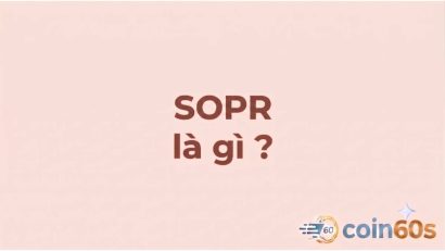 SOPR là gì? Hướng dẫn phân tích tỷ lệ lợi nhuận đầu ra đã chi tiêu