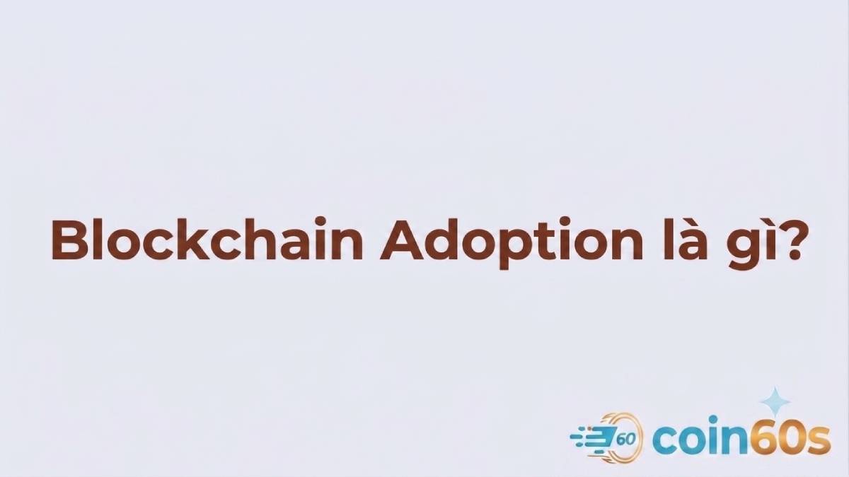 Blockchain Adoption