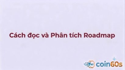 Roadmap dự án Crypto là gì? Cách đánh giá Roadmap