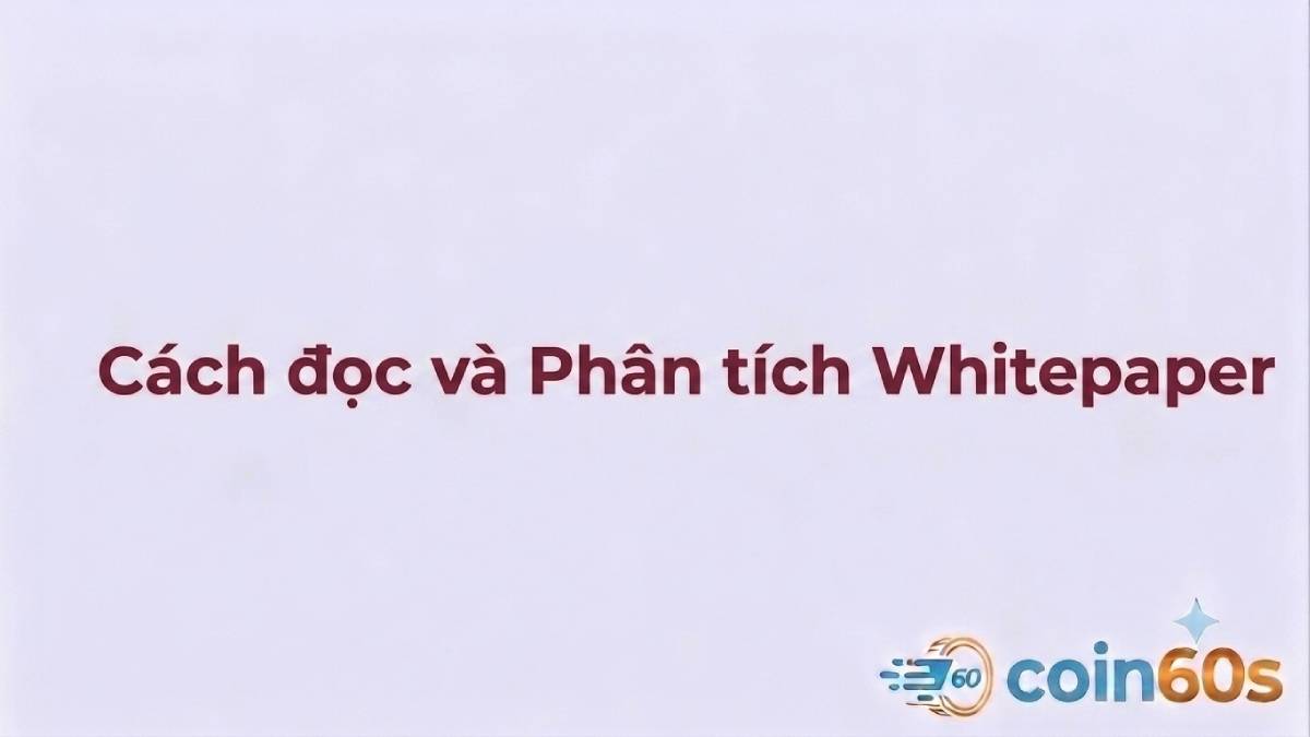 Cách đọc và phân tích Whitepaper