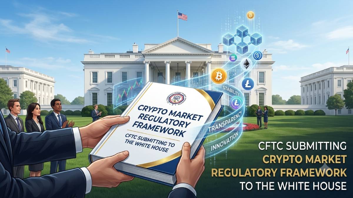 CFTC đệ trình khung quản lý thị trường Crypto đến Nhà Trắng