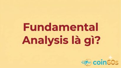 Fundamental Analysis là gì? Cẩm nang toàn diện về phân tích cơ bản Crypto từ A-Z