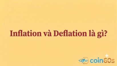 Inflation và Deflation là gì? Lạm phát & Giảm phát token
