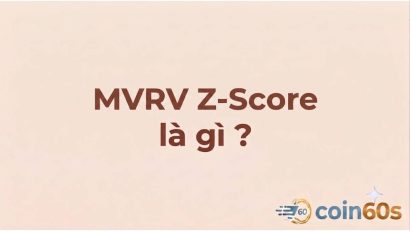 MVRV Z-Score là gì? Hướng dẫn phân tích chỉ báo định giá on-chain