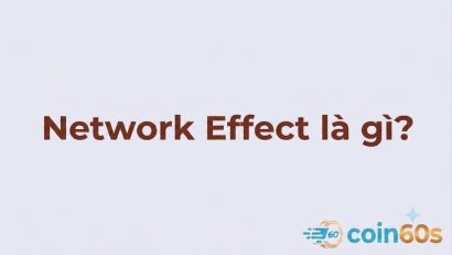 Network Effect là gì? Hiệu ứng mạng lưới trong Crypto