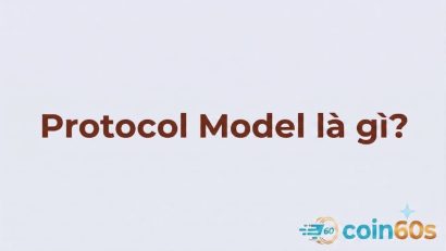 Protocol Model là gì? Các mô hình giao thức Crypto phổ biến