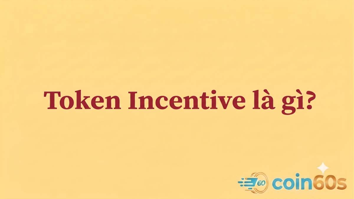 Token Incentive