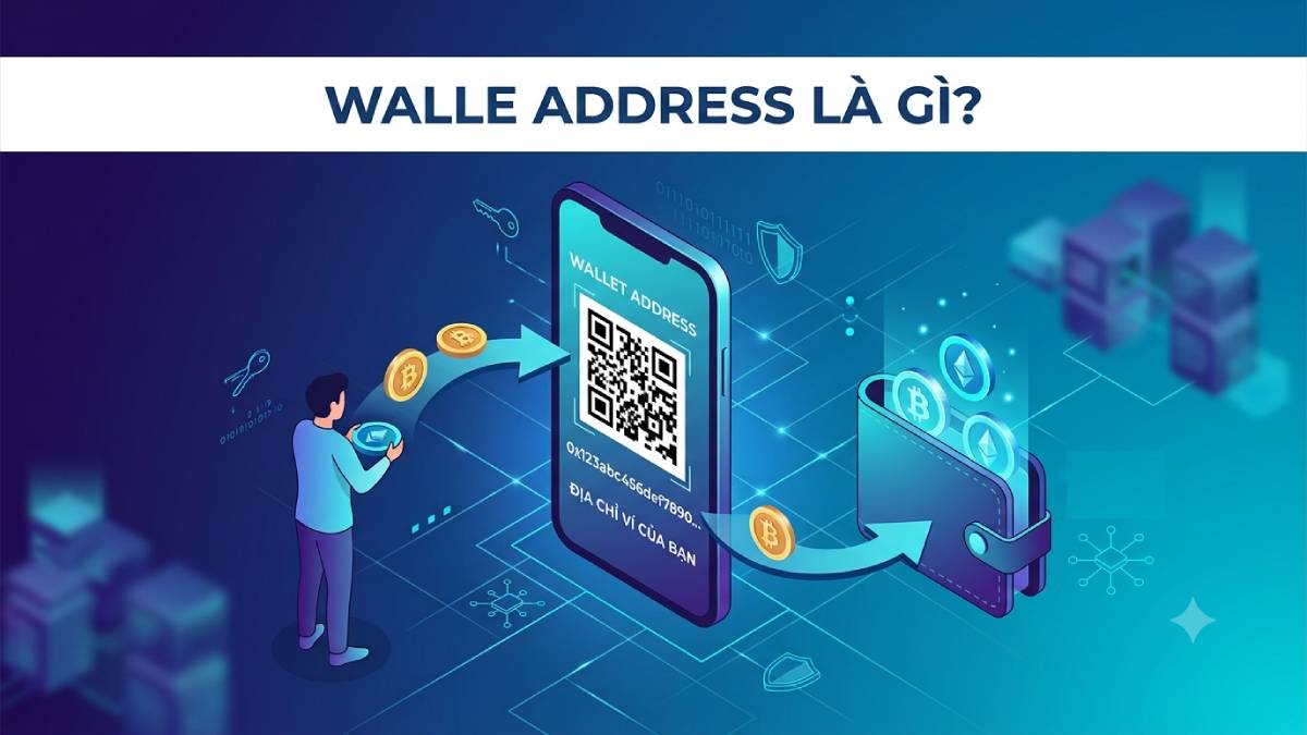 Wallet Address là gì? Địa chỉ ví Blockchain hoạt động thế nào? 1 Wallet Address